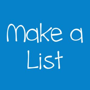 make a list