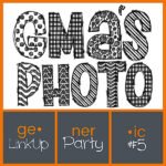 Gma’sPhoto | ge•ner•ic Linkup Party #5