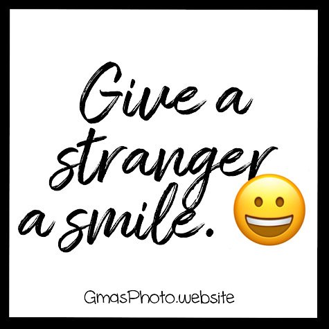 Give a Stranger a Smile