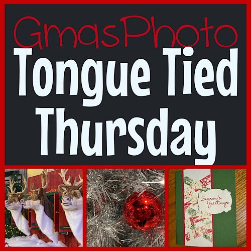 Tongue Tied Thursday